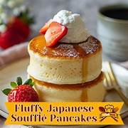 Japanese Soufflé Pancakes